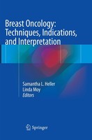 Breast Oncology: Techniques, Indications, And Interpretation Linda Moy