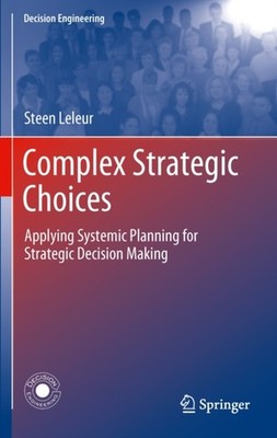 Leleur - Complex Strategic Choices   Applying Systemic Planning for St - X555z