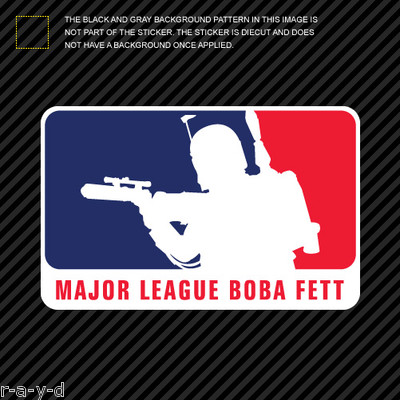 Major League Boba Fett Sticker Die Cut Decal MLBB