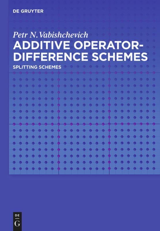 Thumbnail - Petr N. Vabishchevich | Additive Operator-difference Schemes | Buch |