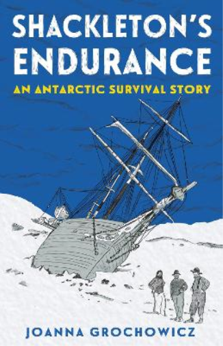 Joanna Grochowicz Shackleton's Endurance (Tascabile)