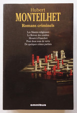 Romans criminels - Hubert Monteilhet - Omnibus 2008 TBE