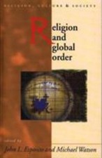 Religion and Global Order (University of Wales Press - Religion, Culture, and S