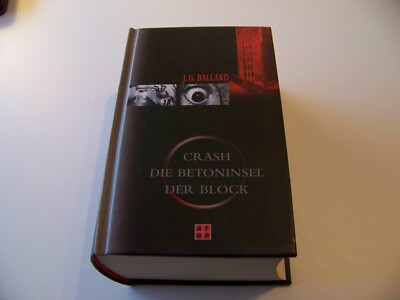 Crash +++ Die Betoninsel +++ Der Block  +++ J. G. Ballard +++ TOP!!!