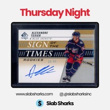 2019 SP AUTHENTIC ALEXANDRE TEXIER SIGN OF THE TIMES ROOKIES AUTO RC ROOKIE /99