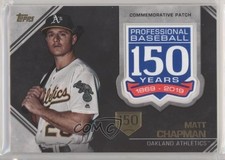 2019 Topps Update Manufactured 150th Anniversary 57/150 Matt Chapman Patch fm0