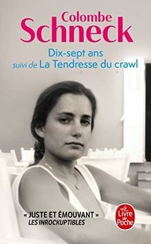 Dix-sept ans suivi de La Tendresse du crawl von Schneck,... | Buch | Zustand gut