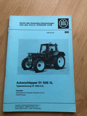Ackerschlepper IH Int. Harv. 1056 XL DLG Bericht/Beschreibung O.E.C.D. orig 1983