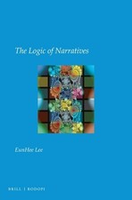 EunHee Lee The Logic of Narratives (Taschenbu...
