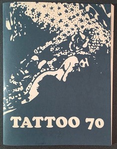 Vintage 1970, Lyle Tuttle, "Tattoo 70" Soft Cover Book, Museum Booklet, Reprint