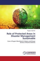 Rugazur Ephraim | Role Of Protected Areas In Disaster Management Sustainable