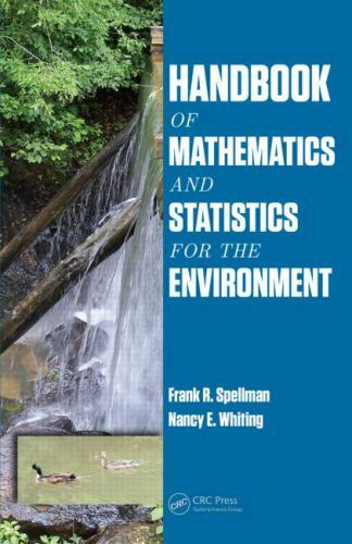 Handbook of Mathematics and Statistics for the Environment ...