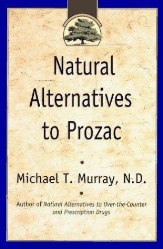 Natürliche Alternativen zu Prozac von Michael T. Murray Hardcover Neu - Bild 1 von 1