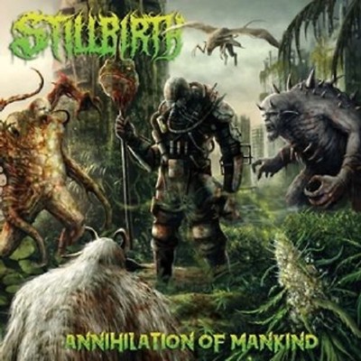 Stillbirth - Annihilation Of Mankind ZUSTAND SEHR GUT