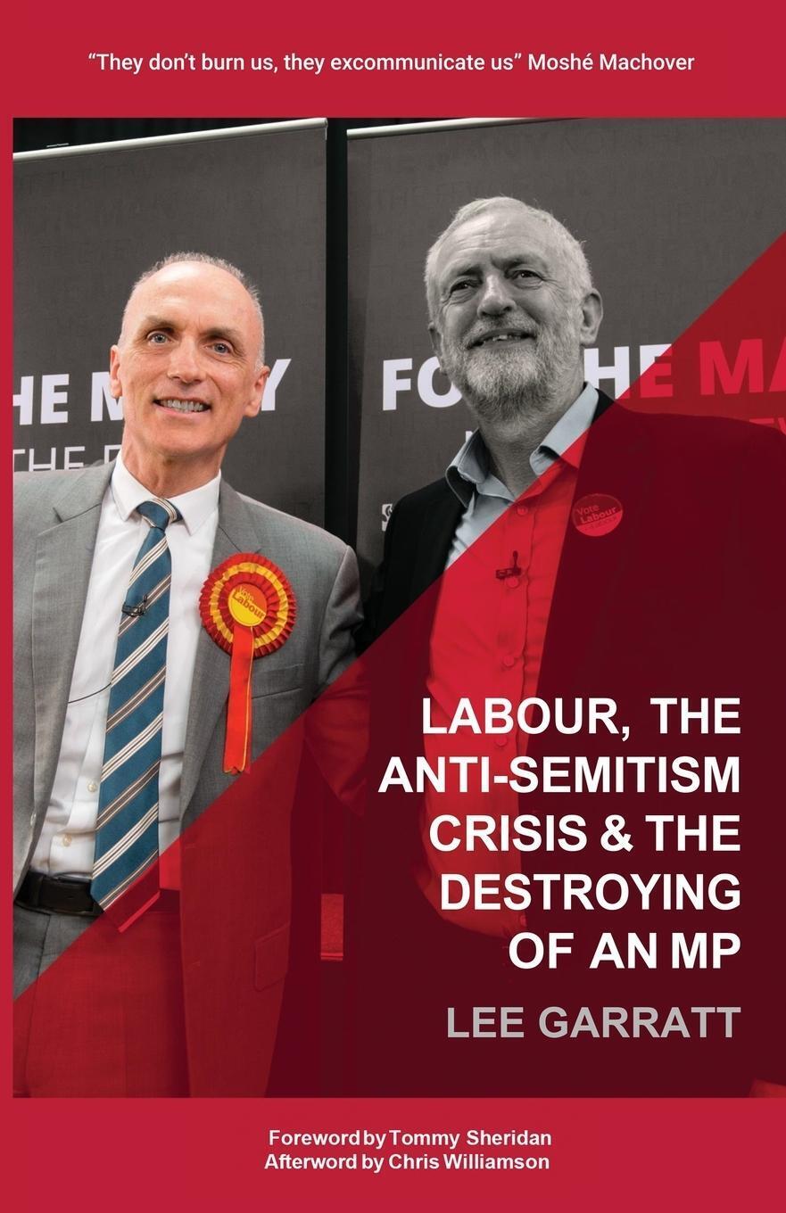 Thumbnail - Labour, The Anti-semitism Crisis & The Destroying Of An Mp Lee Garratt