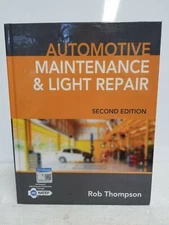 Automotive Maintenance & Light Repair 2ND Edition - Rob Thompson - Hardcover