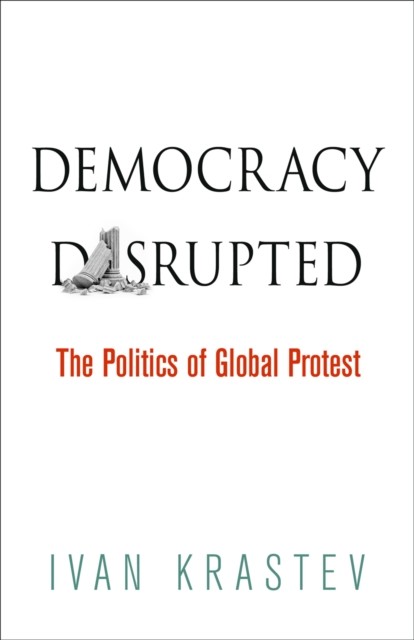 Democracy Disrupted by Ivan Krastev PAPERBACK 9780812223309