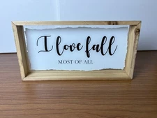 I Love Fall Most Of All Wooden Sign Decor