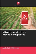 Nitratos e nitritos: Riscos e respostas by Abdelhafid Mimouni Paperback Book
