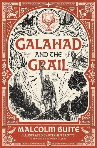 Galahad and the Grail by Malcolm Guite - 9781786227126 - Image 1 of 1