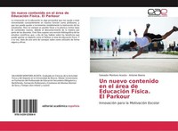 Un Nuevo Contenido En El áRea De EducacióN FíSica. El Parkour Salvador Montoro A