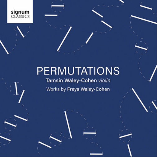 Freya Waley-Cohen Permutations: Works By Freya Waley-Cohen (CD) EP