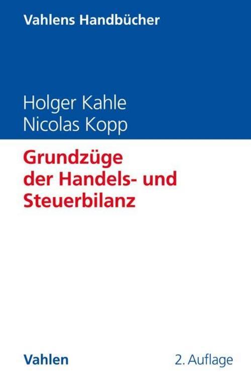 Thumbnail - Grundzüge Der Handels- Und Steuerbilanz, Holger Kahle
