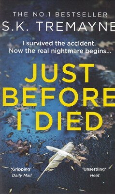 JUST BEFORE I DIED by S.K. TREMAYNE (PAPERBACK) NEW BOOK, CRIME THRILLER