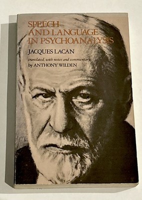 SPEECH AND LANGUAGE IN PSYCHOANALYSIS By Jacques Lacan & Anthony Wilden PB