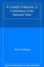 A Cornish Collection: A Celebration of the National Trust-Sue Le