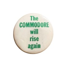 Vintage The COMMODORE Will Rise Again Pinback Button Green White 1.25 Inch