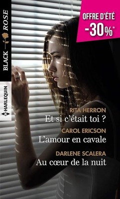 Et si c'était toi ? - L'amour en cavale - Au coeur de la nuit - Scalera, Darlene