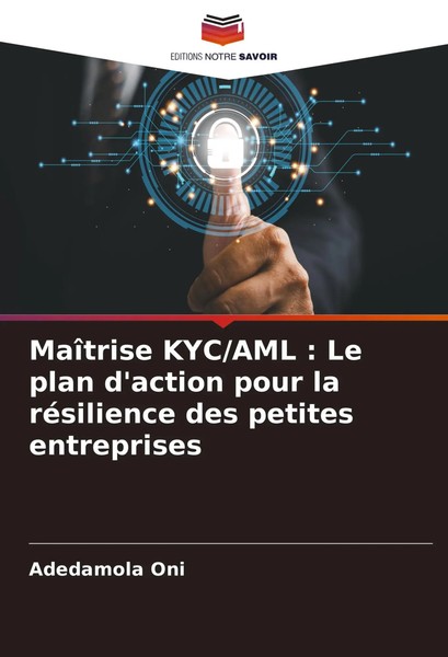 MaîTrise Kyc/Aml : Le Plan D'action Pour La RéSilience Des Petites Entreprises-image