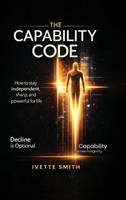 Ivette Smith | The Capability Code | Buch | Englisch (2026) | Ivette Smith
