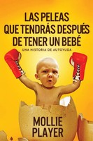 Mollie Player | Las Peleas Que TendráS DespuéS De Tener Un Bebé | Taschenbuch