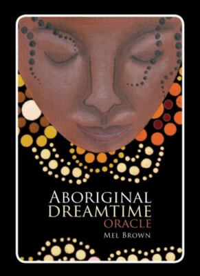 Aboriginal Dreamtime Oracle by Mel Brown (English) Book & Merchandise Book