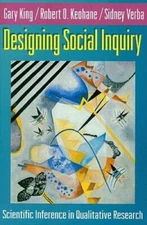 Designing Social Inquiry: Scientific Inference in Qualitative Research - GOOD