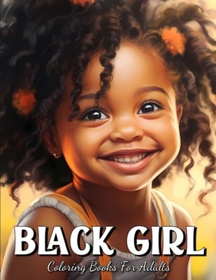 Black Girl Coloring Books For Adults Beauties Grayscale African American Litt...