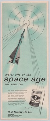 1958 D-X Sunray Motor Oil Vintage Print Ad Space Age Rocket Missile Art