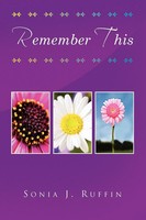 Sonia J. Ruffin | Remember This | Taschenbuch | Englisch (2009) | Xlibris