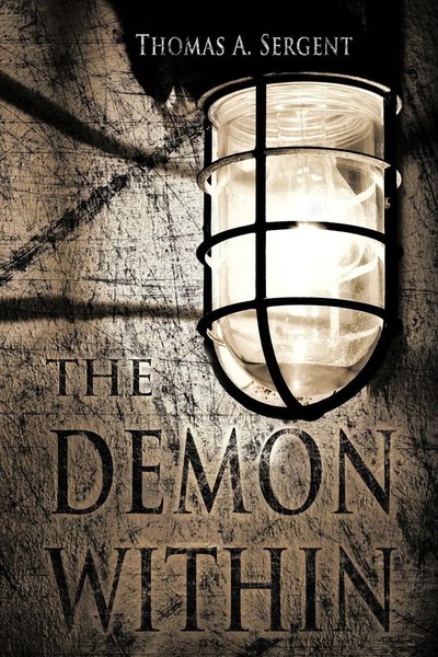 THE Demon Within Thomas A. Sergent Taschenbuch Kartoniert / Broschiert Englisch-image