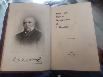 Some Early Musical Recollections of G. Haddock 1st Edition hardback book 1906