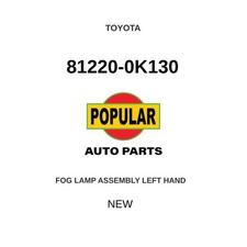 Genuine 2006-2013 Toyota Yaris Fog Lamp Assembly Left Hand 81220-0k130