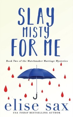 Sax - Slay Misty For Me - New paperback or softback - X555z