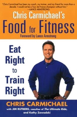 Chris Carmichael's Food for Fitness: Eat Right to Train Right - Paperback - GOOD