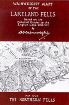Wainwright Maps of the Lakeland Fells | Alfred Wainwright | Englisch | 1999