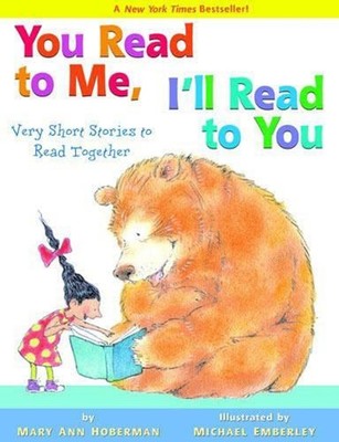 You Read To Me, I'll Read To You: Very Short Stories to Read Together by Mary An