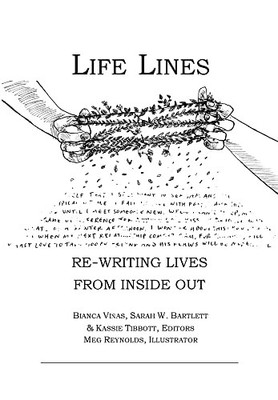 Life Lines : Re-Writing Lives from Inside Out by Sarah W. Bartlett (2019, ...