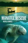 Manatee Rescue Format: Hardback