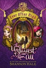 Ever After High: The Unfairest of Them All - Hardcover - VERY GOOD